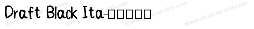 Draft Black Ita字体转换